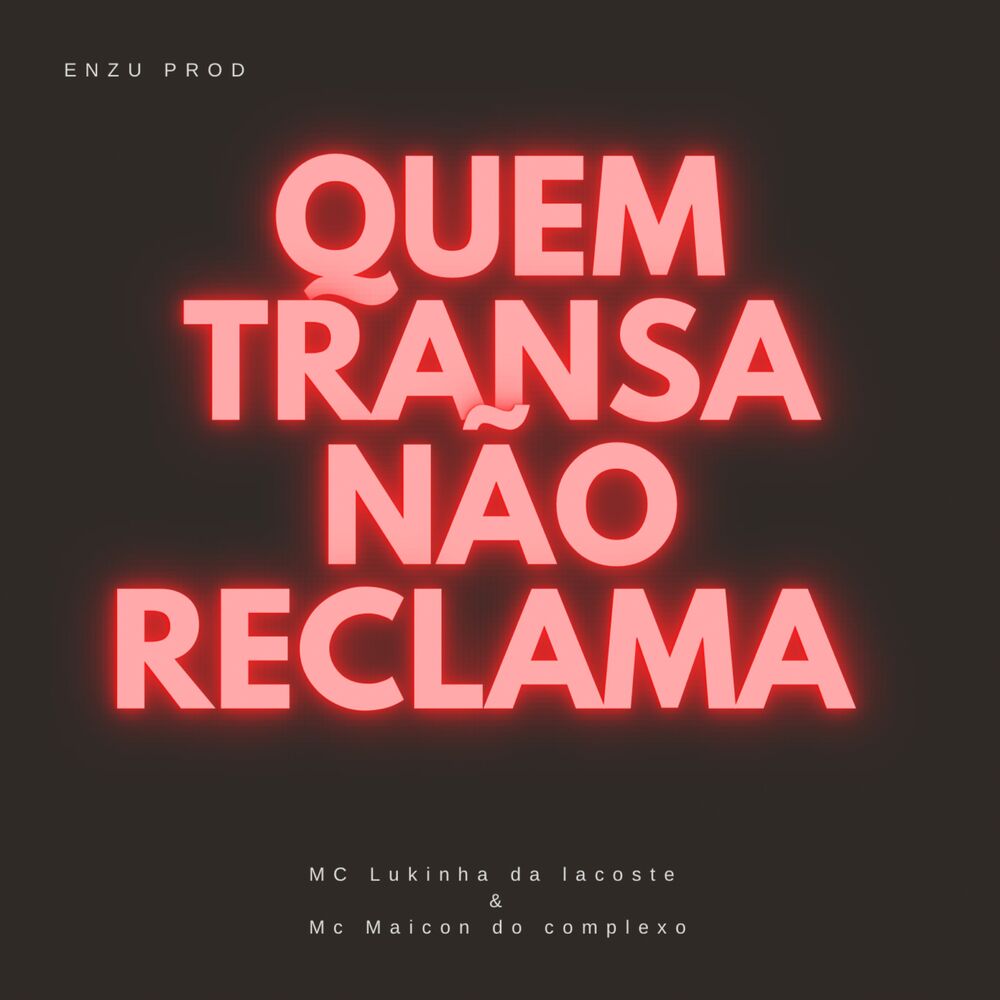 Picture of Quem Transa Não Reclama