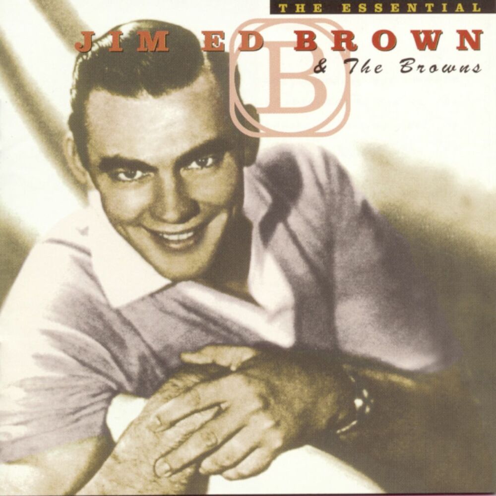Picture of The Essential Jim Ed Brown And The Browns (feat. Jim Ed Brown)