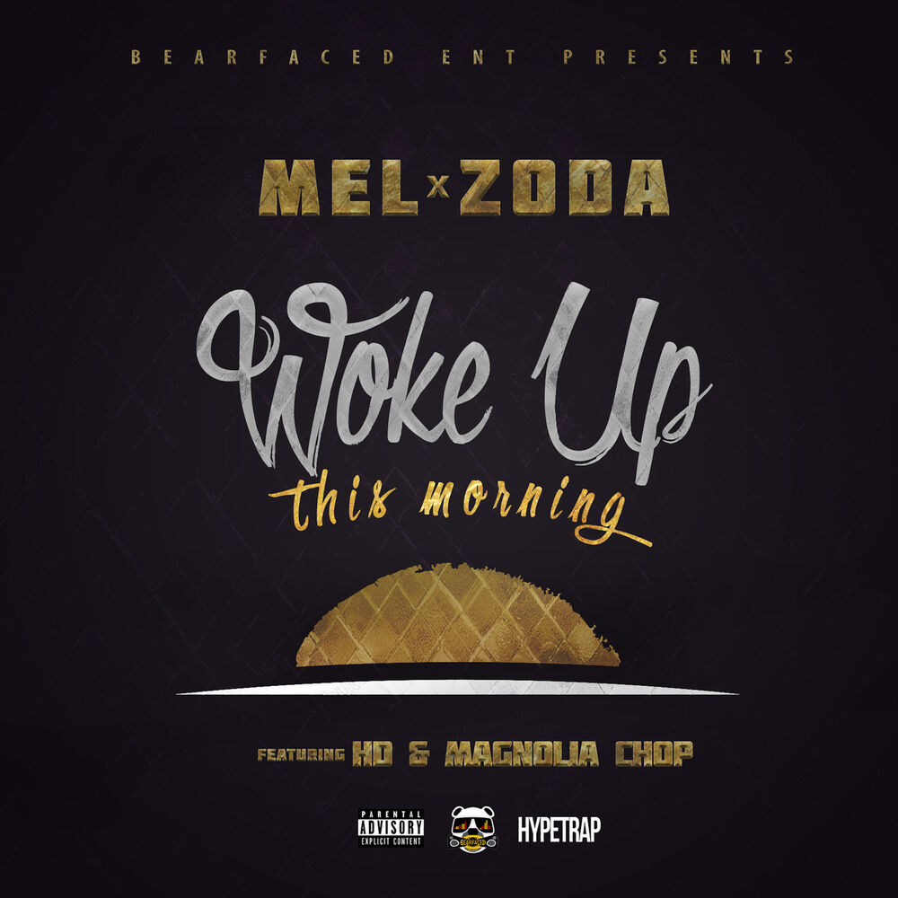 Picture of Woke up This Morning (feat. Hd & Magnolia Chop)