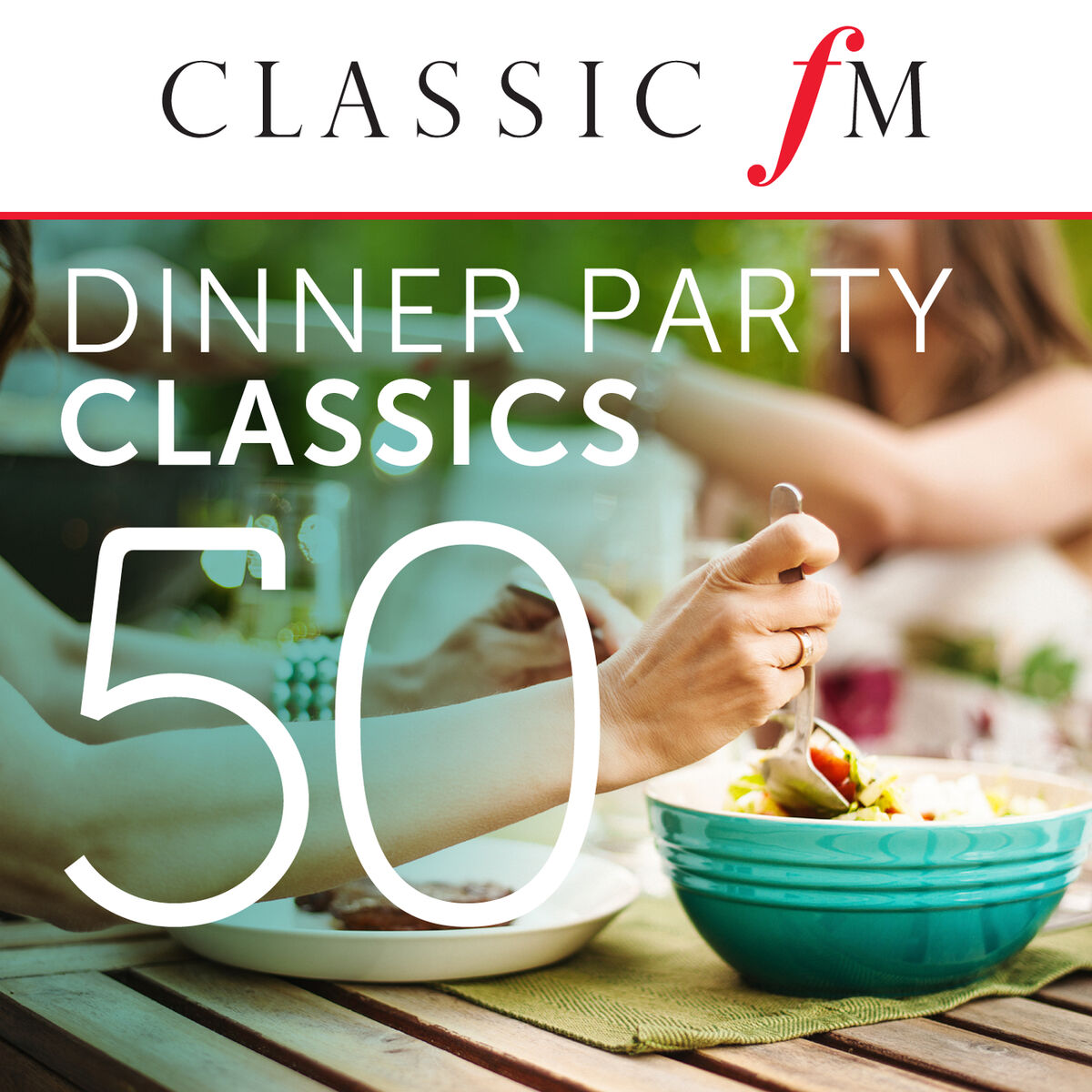 Album cover of 50 Dinner Party Classics (By Classic FM)