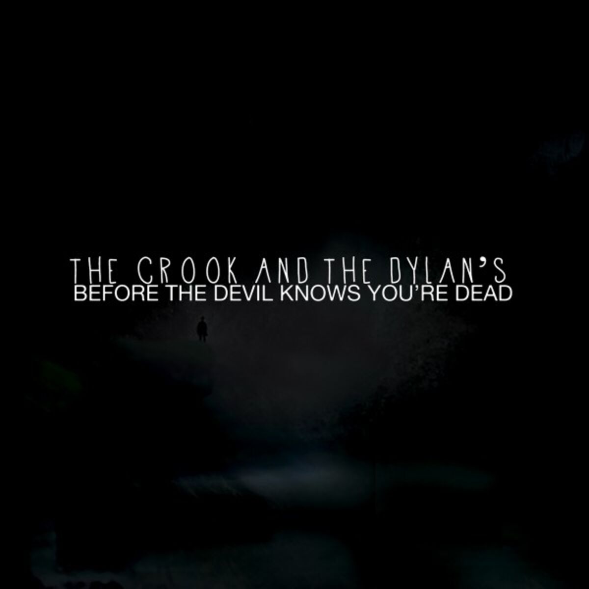 Album cover of Before the Devil Knows You're Dead