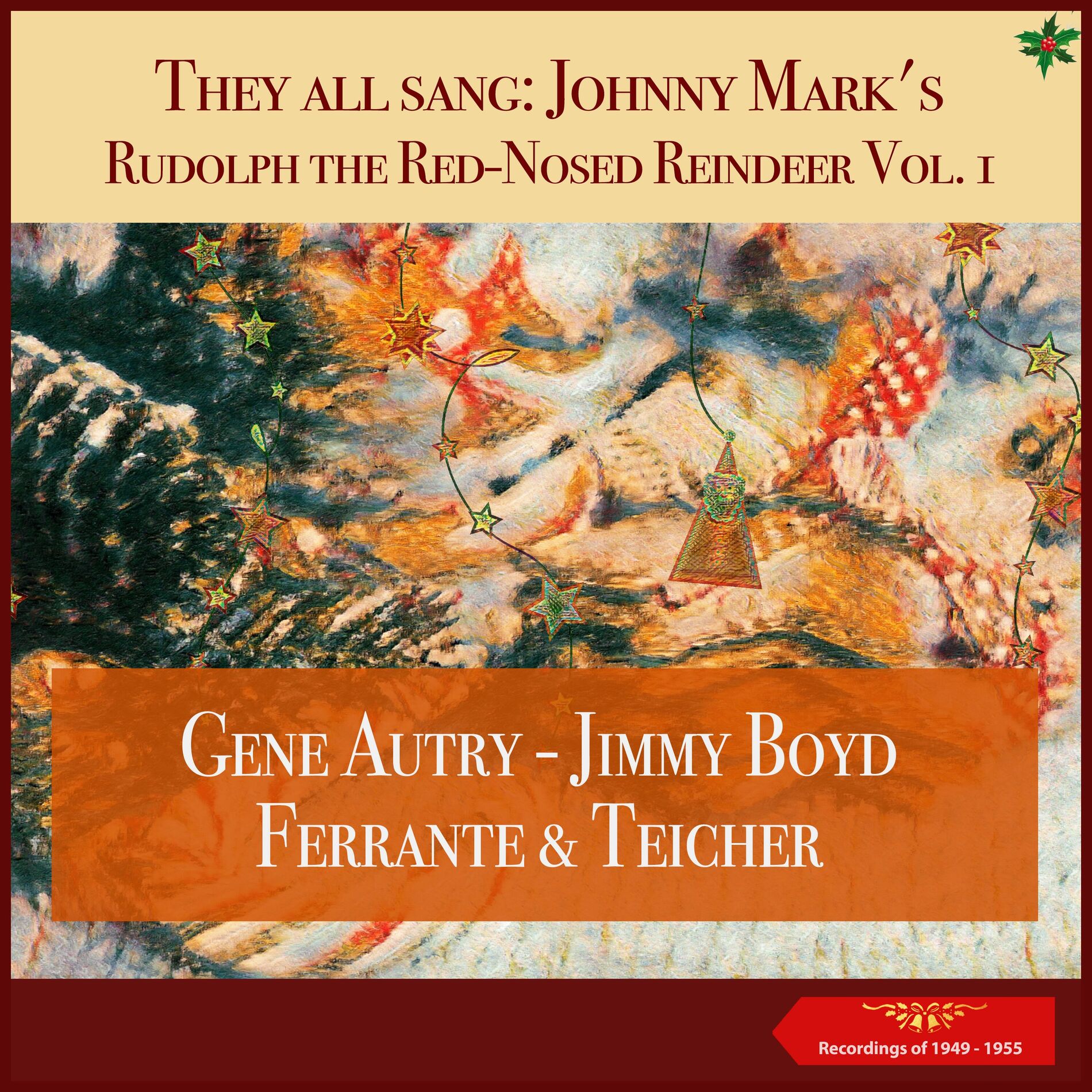 Album cover of They all sang: Johnny Mark's Rudolph the Red-Nosed Reindeer - , Vol. 1 (Recordings of 1949 - 1955)