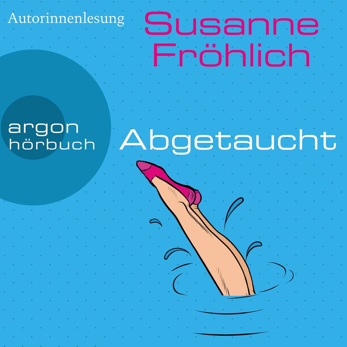 Album cover of Kapitel 1 - Abgetaucht - Ein Andrea Schnidt Roman, Band 11