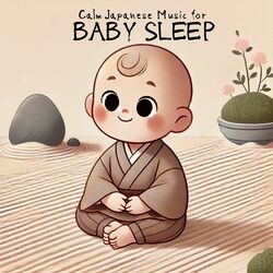 Cover of Calm Japanese Music for Baby Sleep