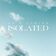 Isolated