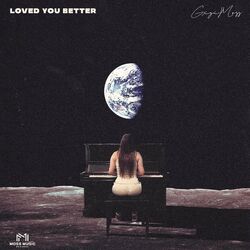 Cover of Loved You Better