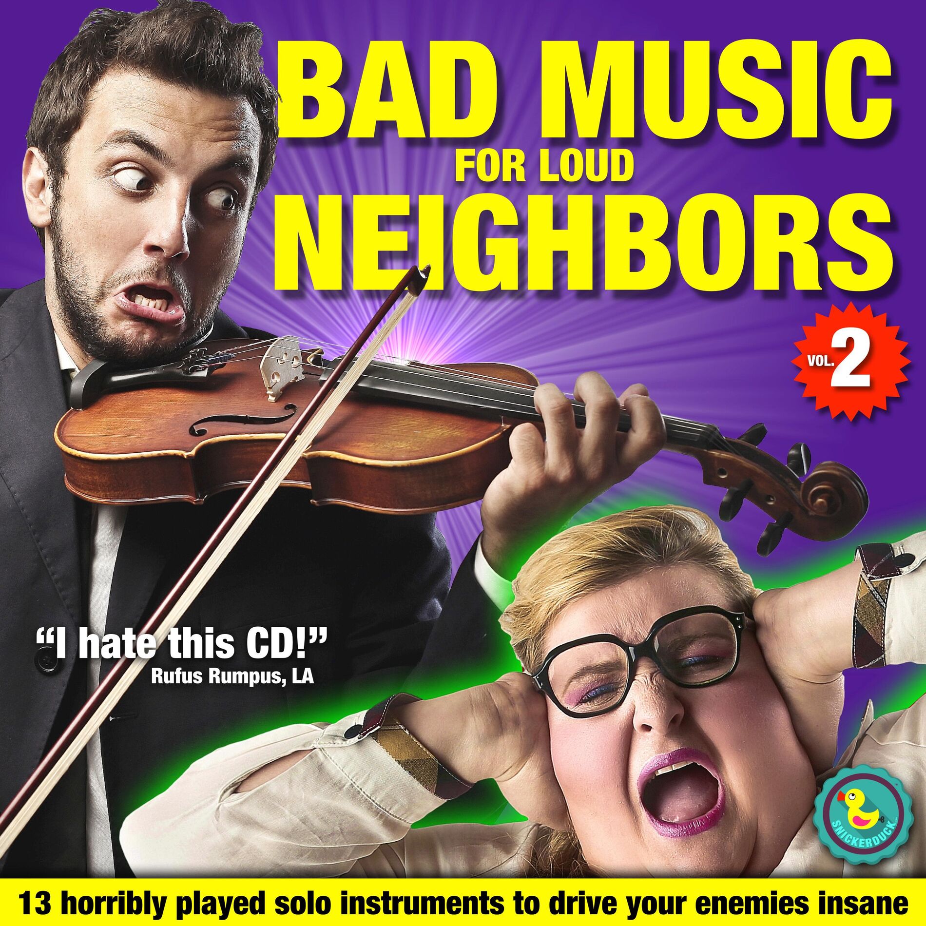 Album cover of Bad Music for Loud Neighbors. 13 Horribly Played Solo Instruments to Drive Your Enemies Insane. Vol. 2