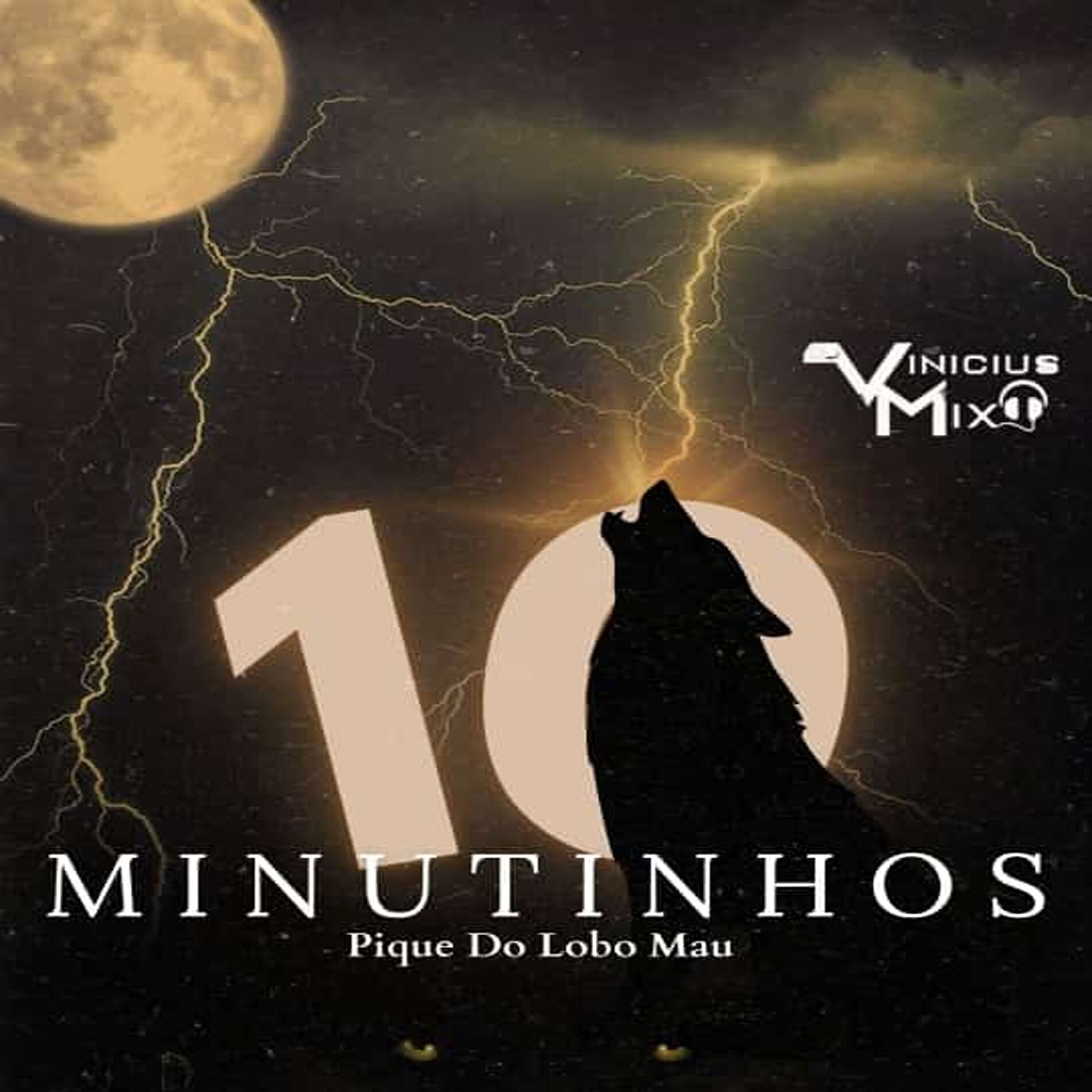 Album cover of 10 MINUTINHOS PIQUE DO LOBO MAU 001