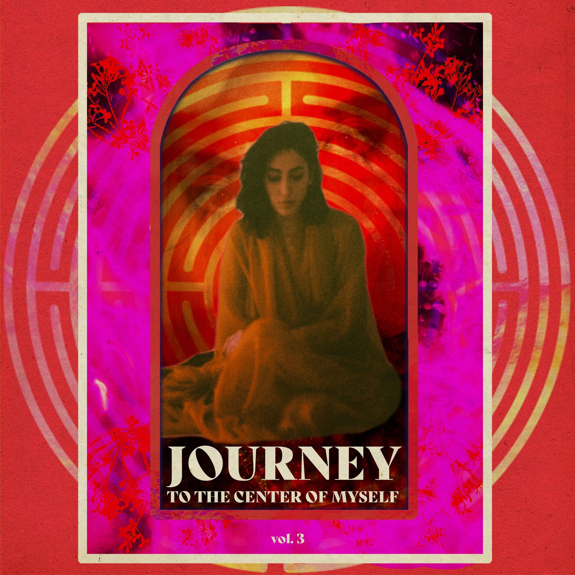 Album cover of Journey to the Center of Myself, Vol. 3