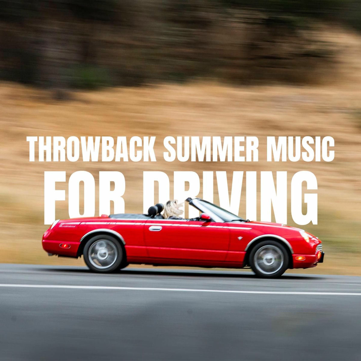 Album cover of Throwback Summer Music For Driving