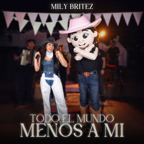 Todo el Mundo Menos a Mi