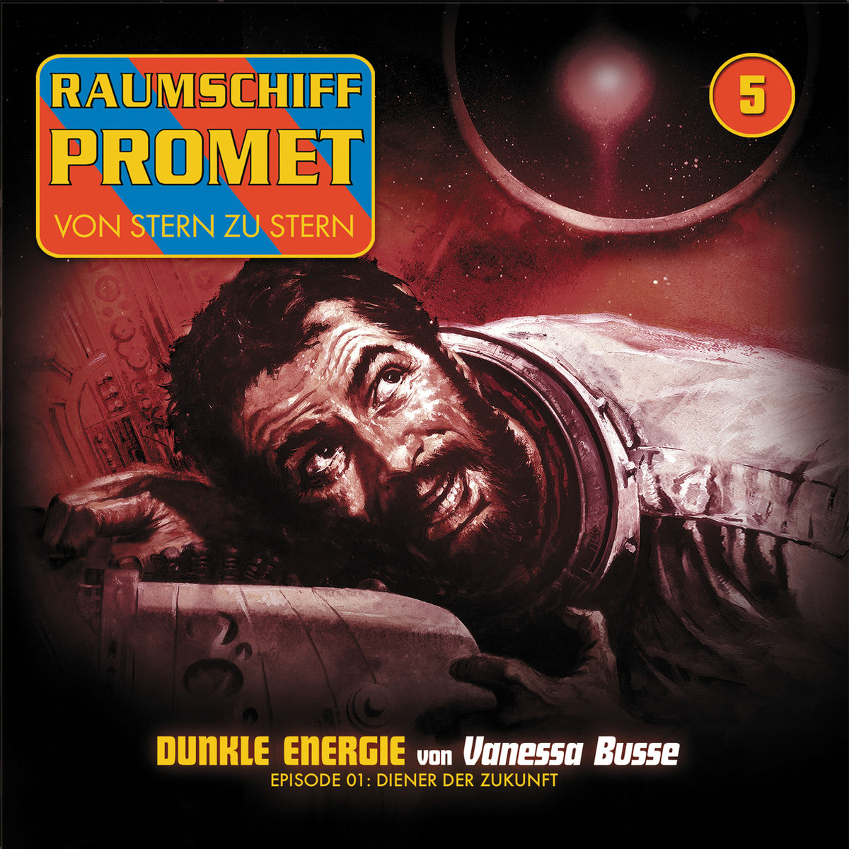 Album cover of Folge 5: Dunkle Energie - Episode 01: Diener der Zukunft