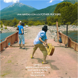 Una Navidad Con Los Fother Muckers