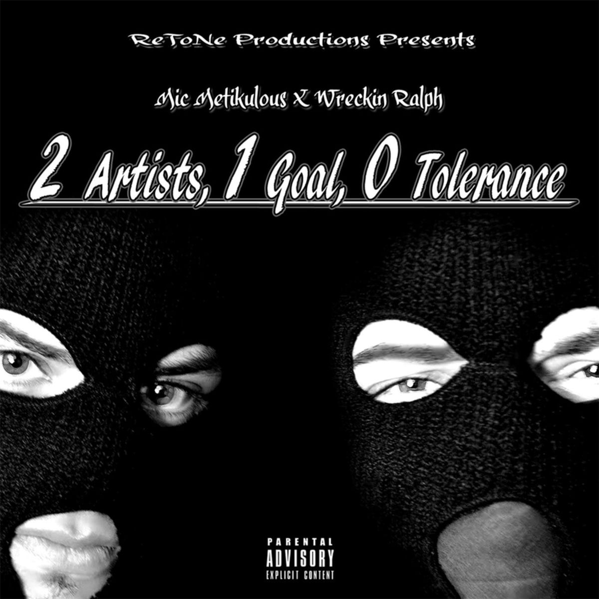 Album cover of 2 Artists, 1 Goal, 0 Tolerance