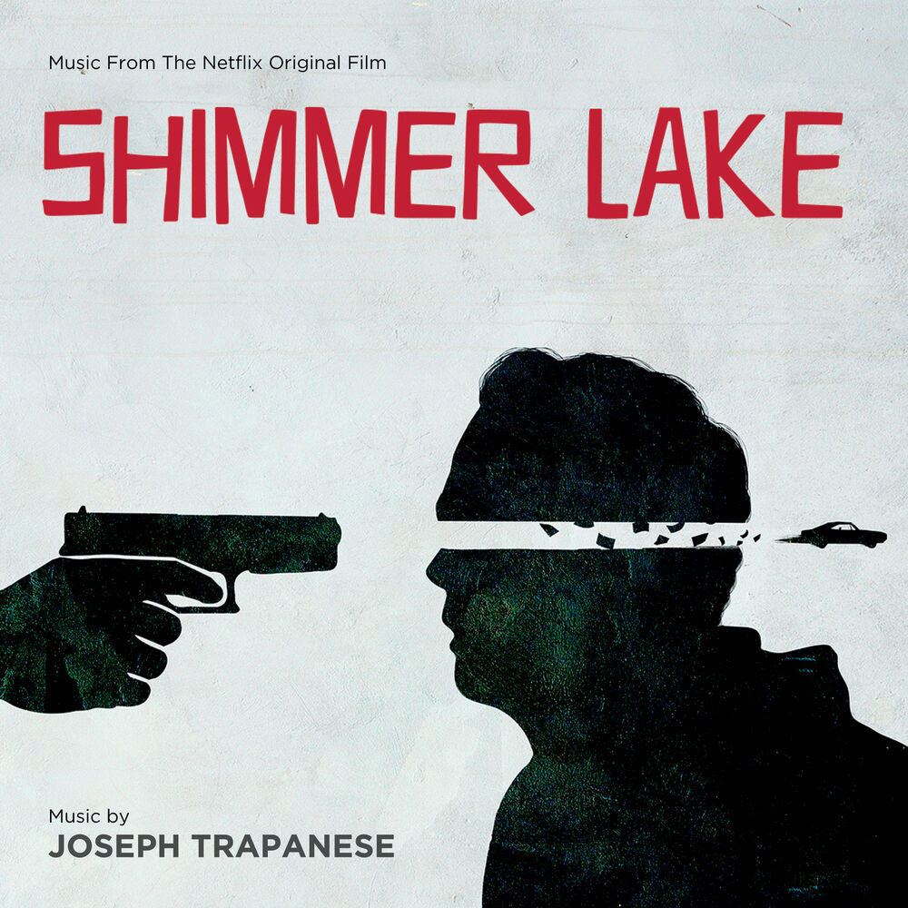 Picture of Shimmer Lake (Music From The Netflix Original Film)