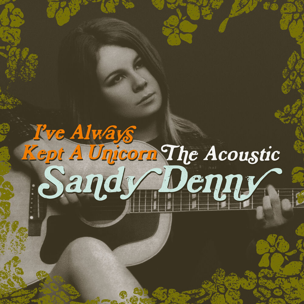 Picture of I've Always Kept A Unicorn - The Acoustic Sandy Denny