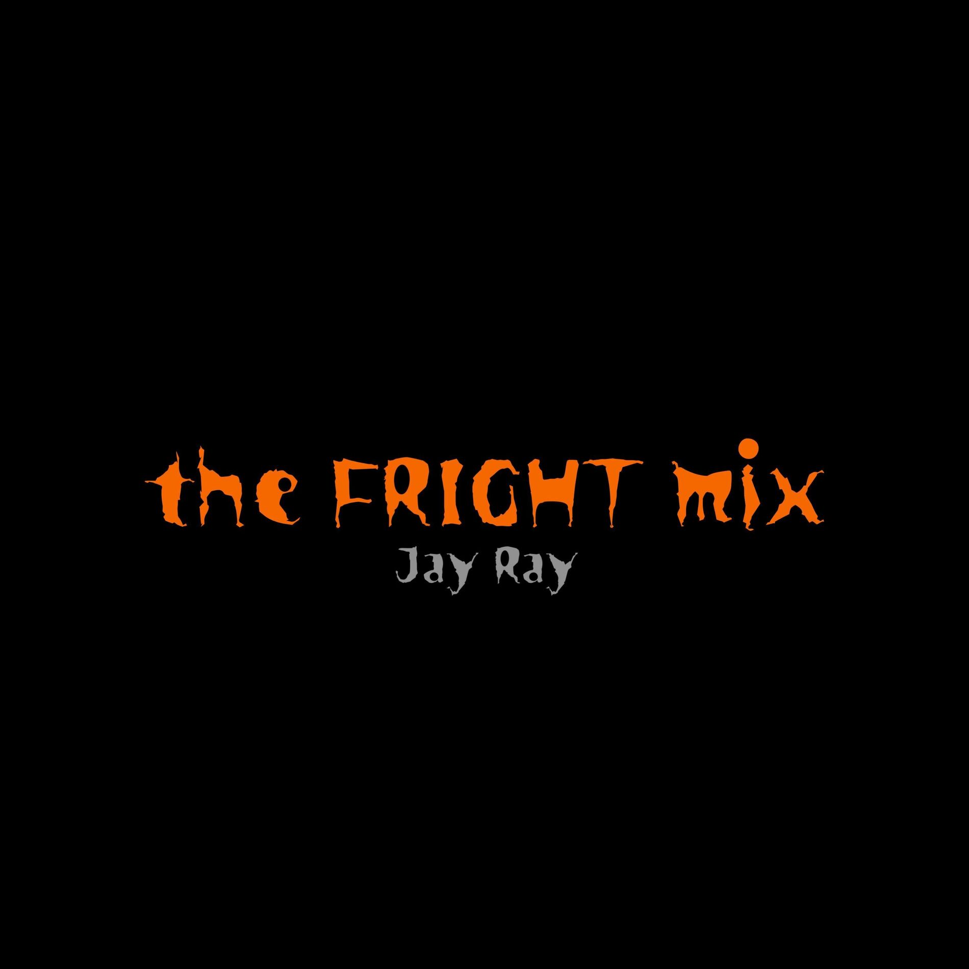Album cover of the FRIGHT mix