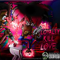 Cover of Loyalty Kill Love