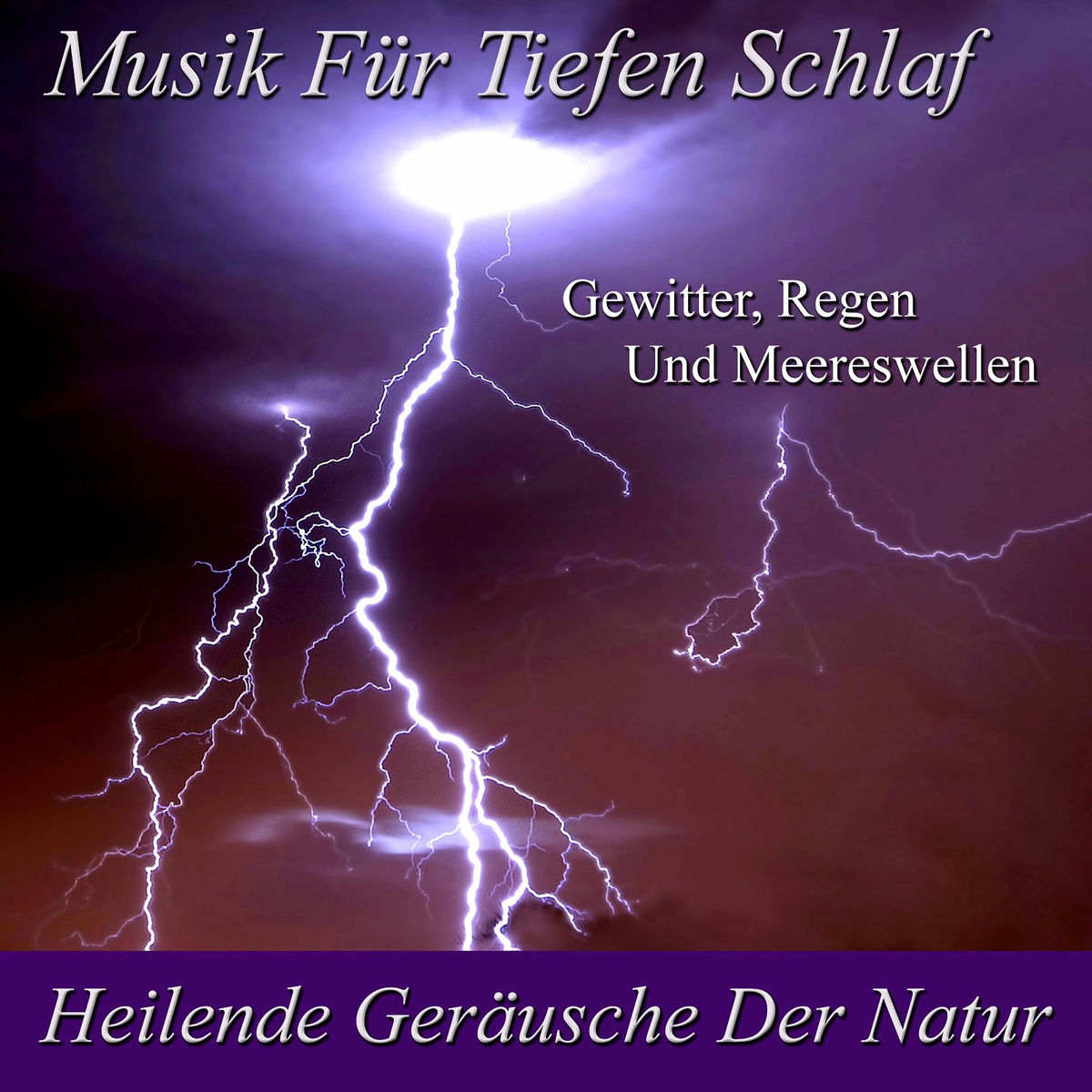 Album picture of Heilende Geräusche Der Natur: Gewitter, Regen Und Meereswellen