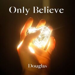 Cover of Only Believe