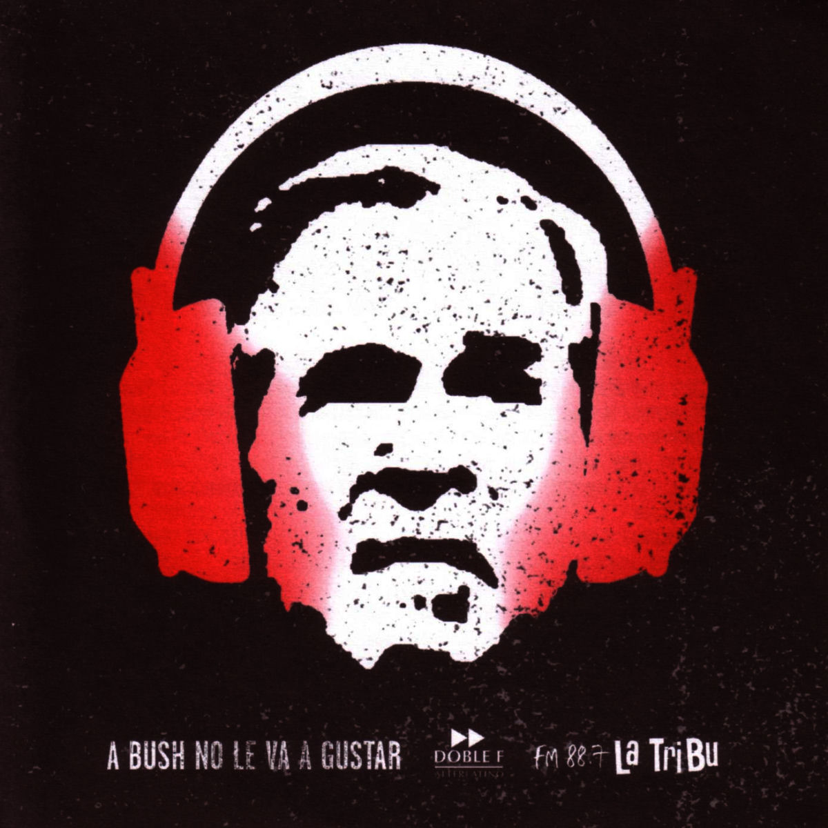 Album cover of A Bush No Le Va A Gustar