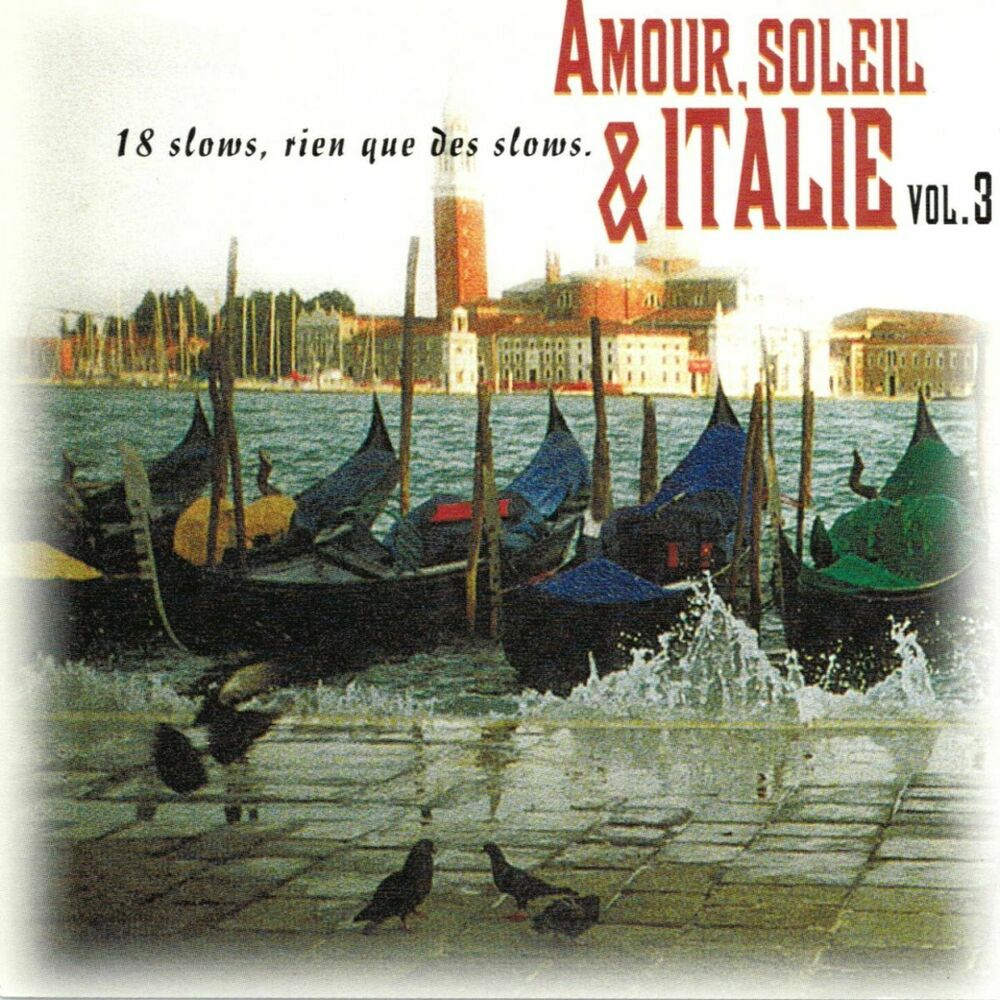 Picture of Amour, soleil et Italie, vol. 3 (18 slows, rien que des slows)