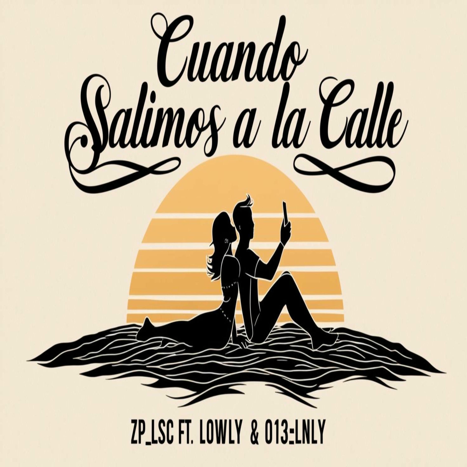 Album cover of cuando salimos a la calle (feat. lowly & 013lnly)