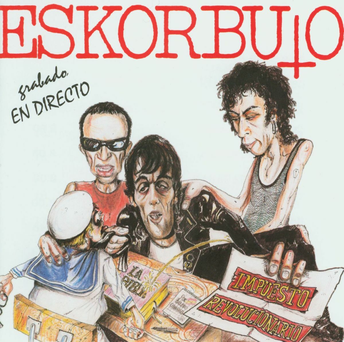 Album cover of Ya no quedan más cojones, Este maldito país, Eskorbuto a las elecciones