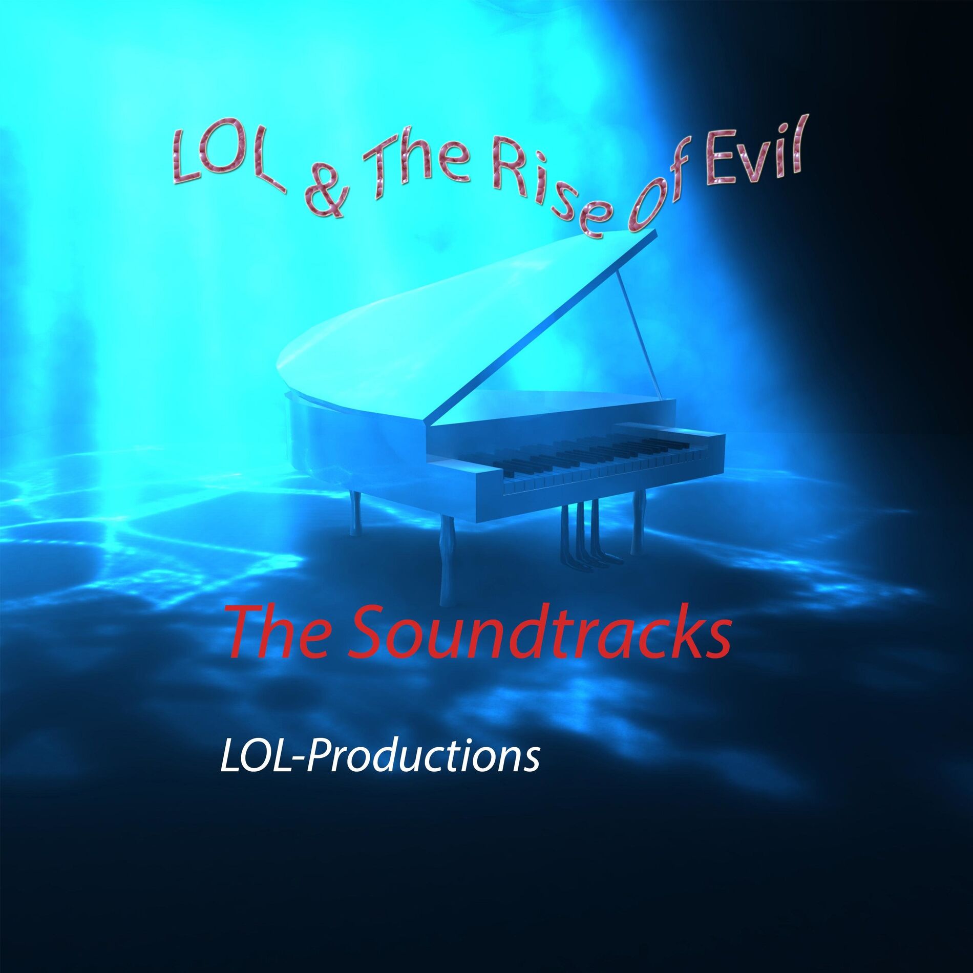 Album picture of LOL & the Rise of Evil The Soundtracks