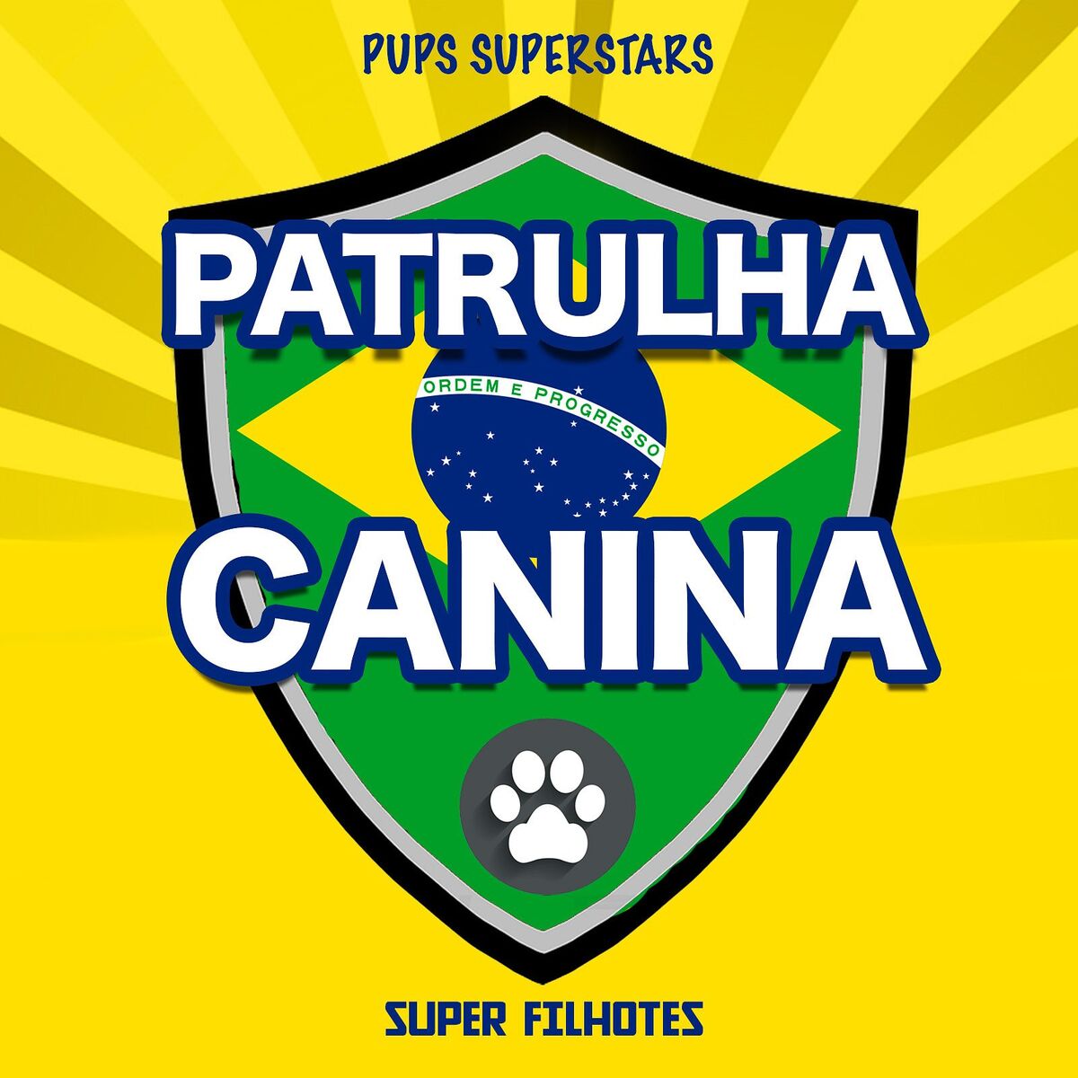 Album cover of Patrulha Canina, Super Filhotes! Música Temática