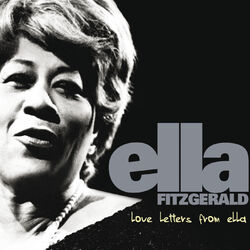 Cover of Love Letters From Ella - The Never-Before-Heard Recordings