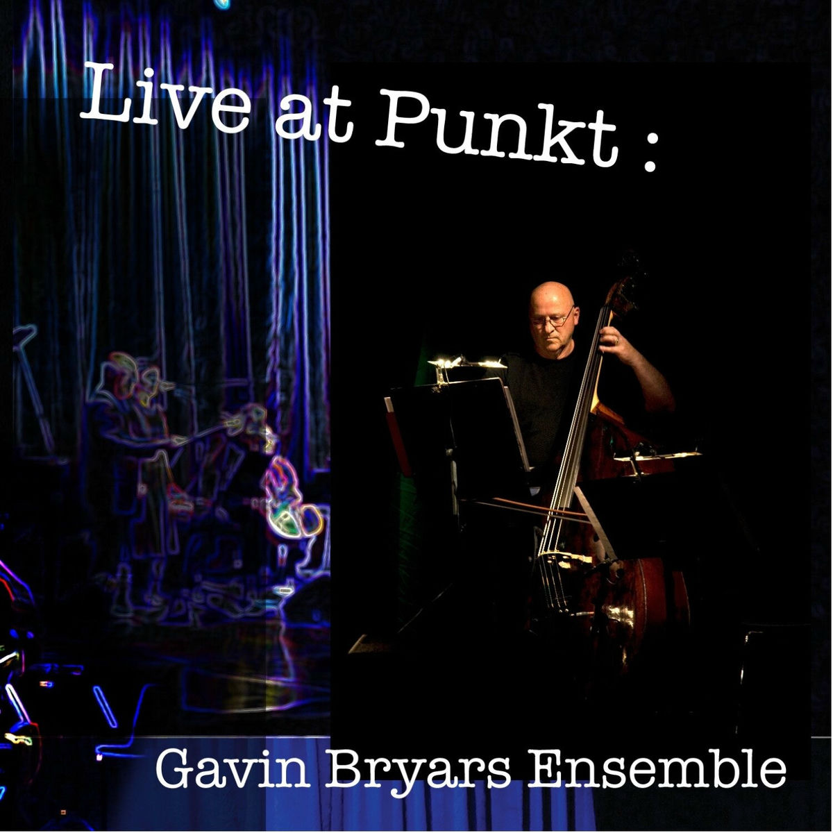 Album cover of Bryars: Live at Punkt