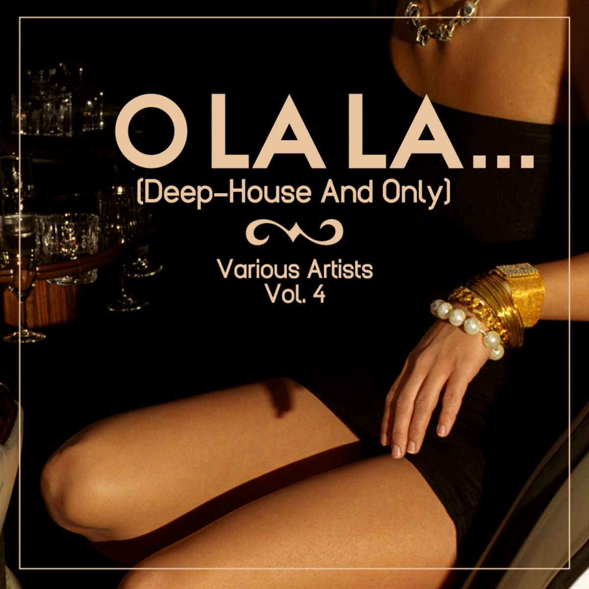 Album cover of O Lala....(Deep House & Only), Vol. 4
