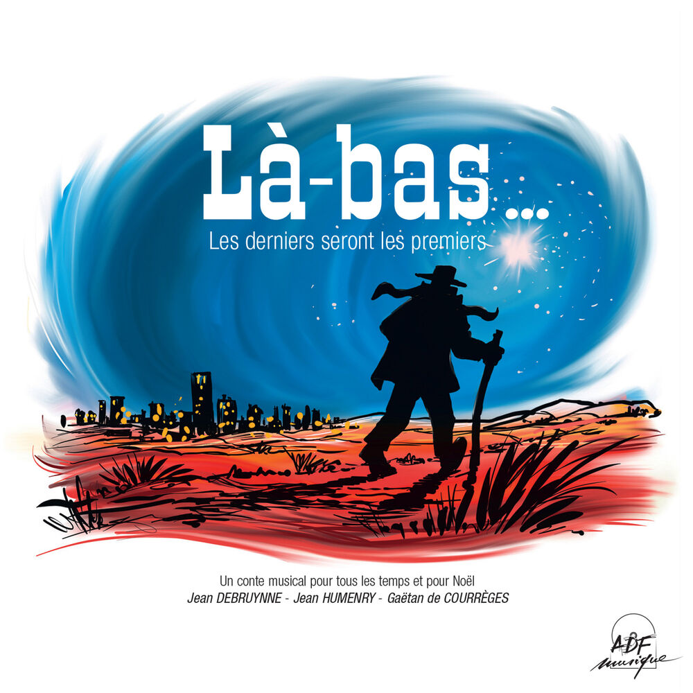 Picture of Là-bas... Les derniers seront les premiers