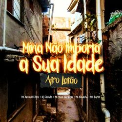 Cover of Mina Não Importa a Sua Idade - Afro Latão