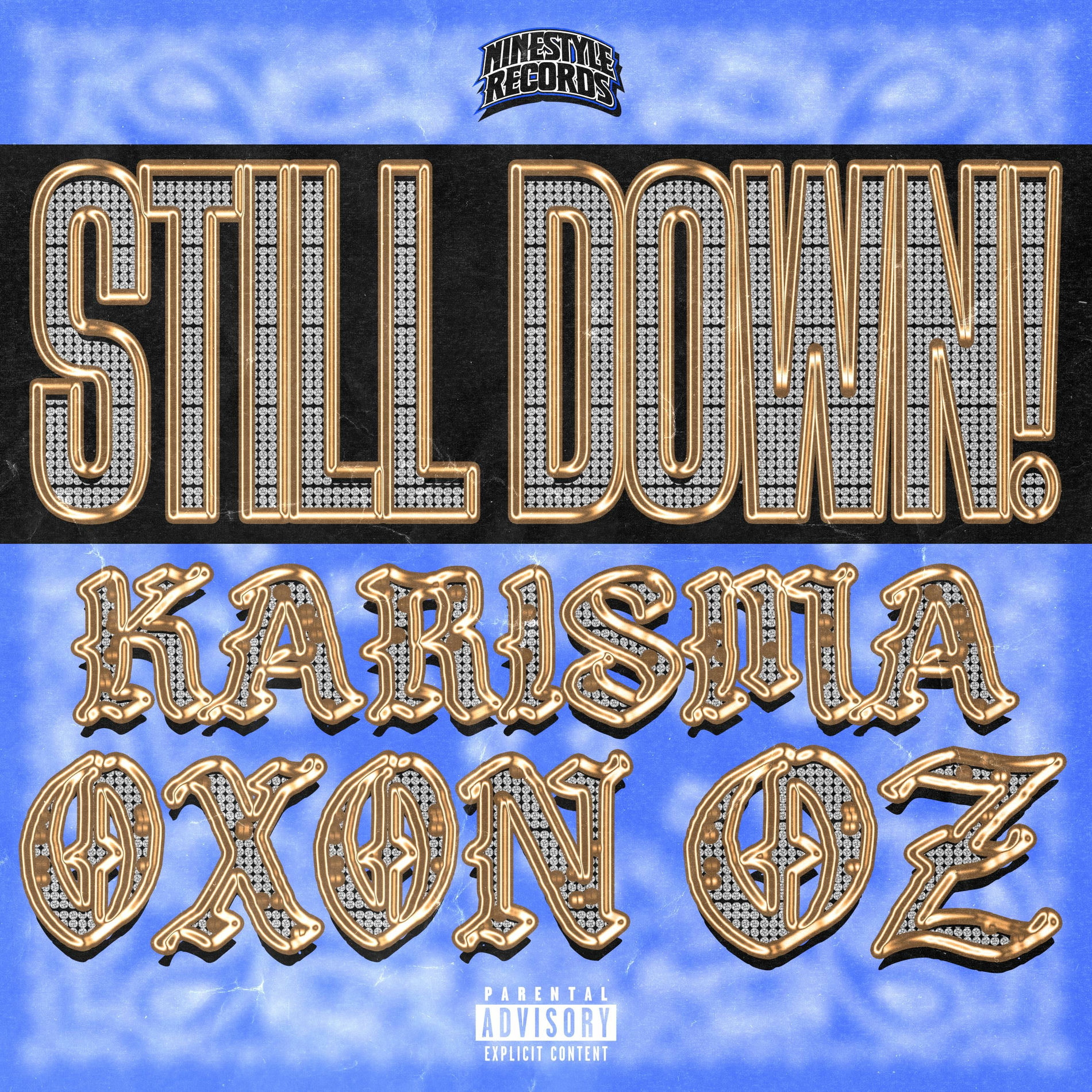 Album cover of STILL DOWN! (feat. KARISMA, OXON & OZ)