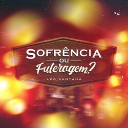 Cover of Sofrência Ou Fuleragem? (Ao Vivo)