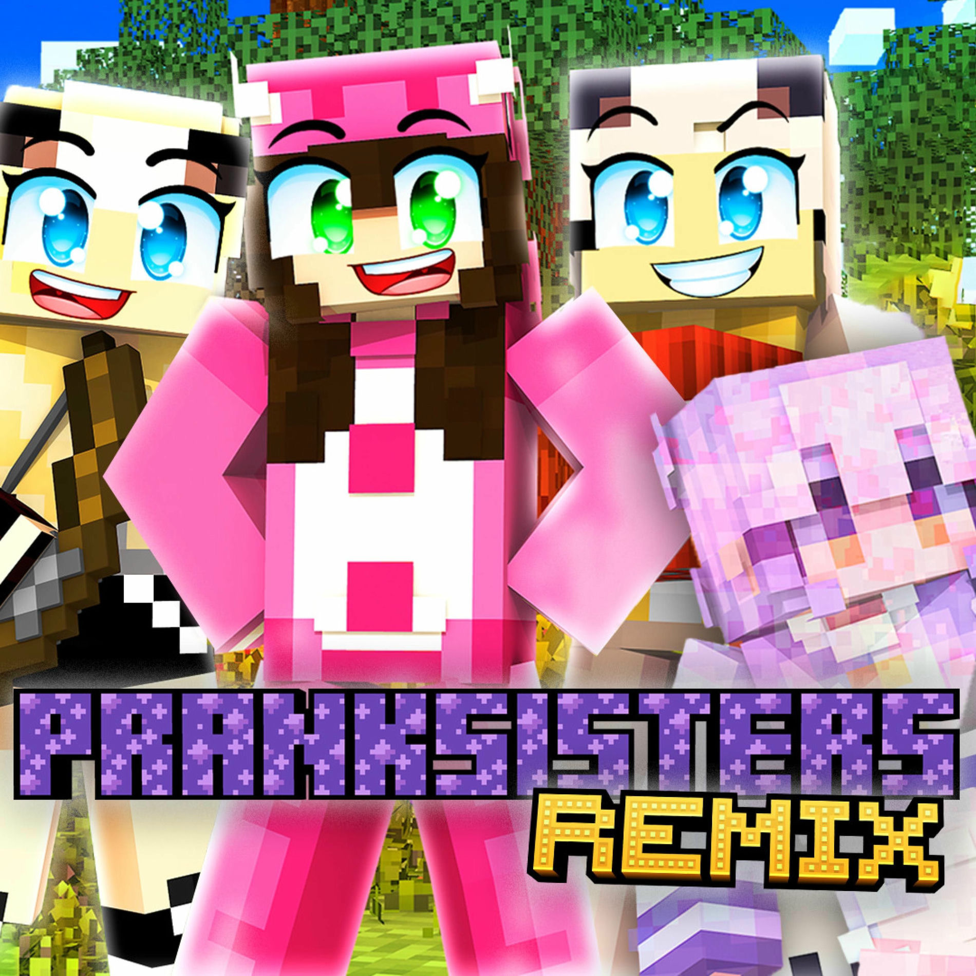 Album cover of Pranksisters REMIX (feat. CandyPRP & IsyCheesy)