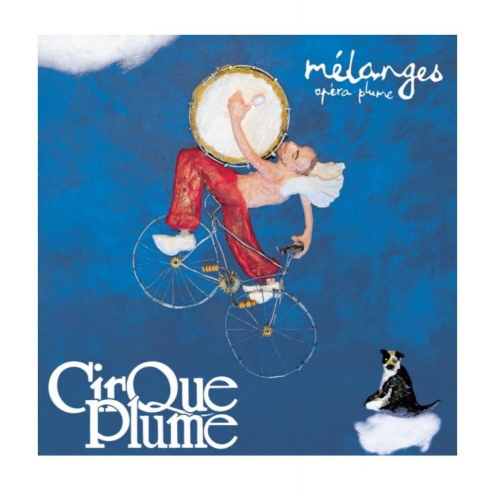 Picture of Mélanges - Opéra plume (Musique du spectacle du Cirque Plume)