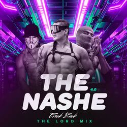 THE NASHE 4.0 (THE LORD MIX)