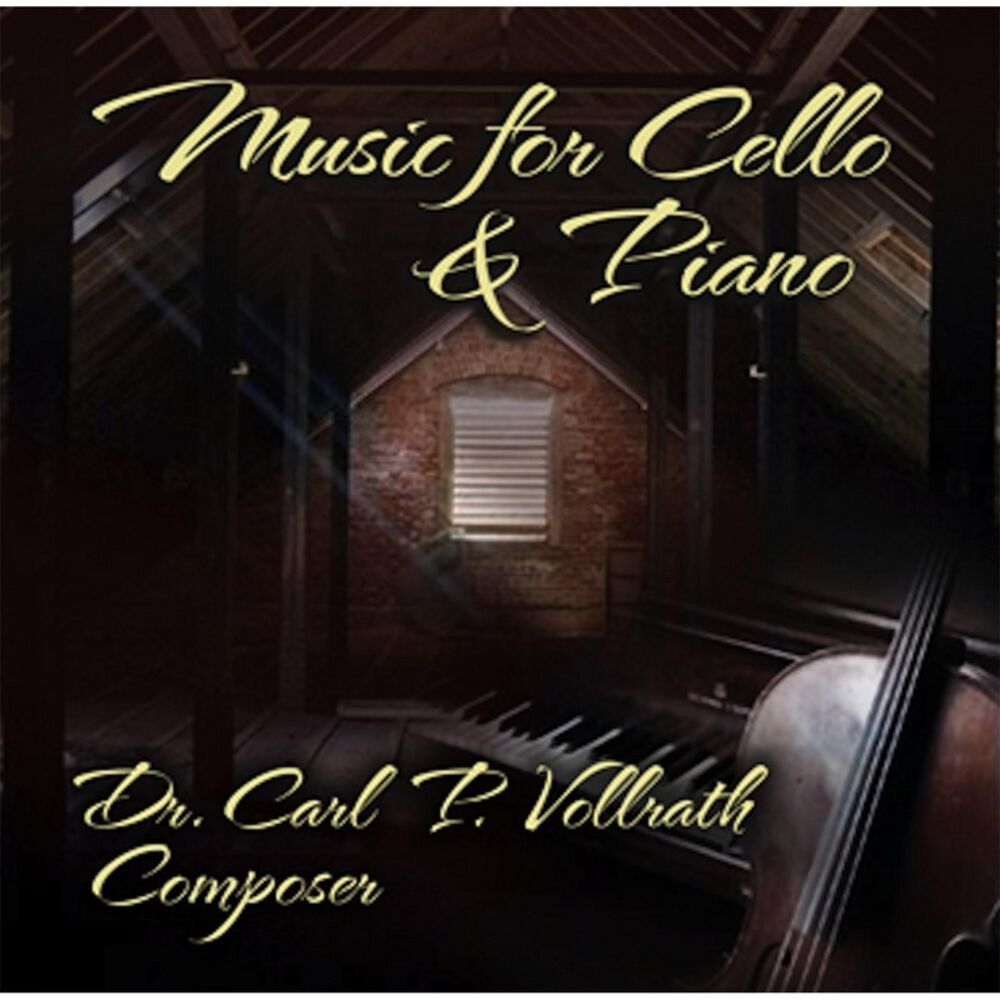 Picture of Dr. Carl P. Vollrath: Music for Cello & Piano