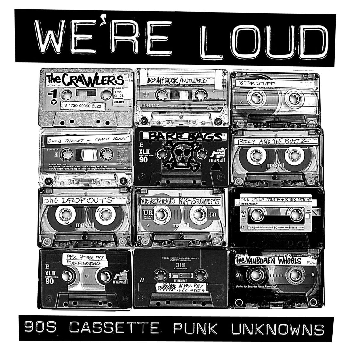 Album cover of WE'RE LOUD: 90s Cassette Punk Unknowns