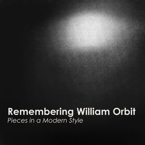 "Remembering William Orbit: Pieces in a Modern Style" artwork