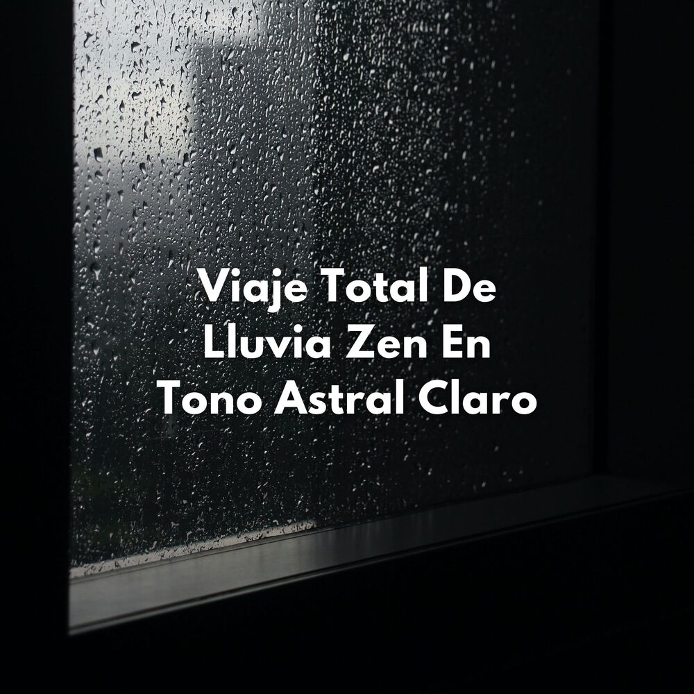 Picture of Viaje Total De Lluvia Zen En Tono Astral Claro