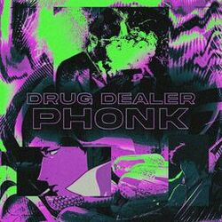 Cover of Drug Dealer Phonk