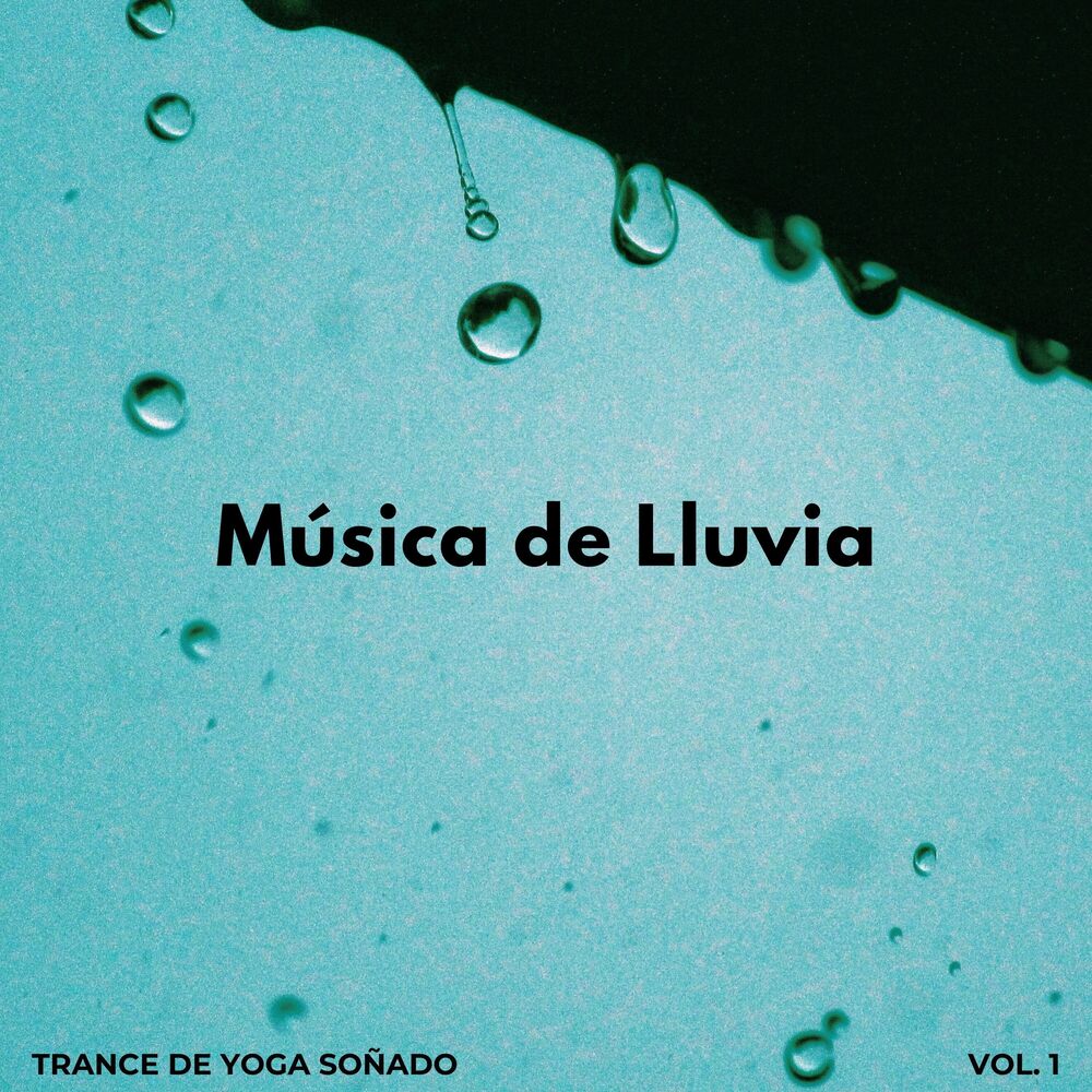 Picture of Música De Lluvia: Trance De Yoga Soñado Vol. 1