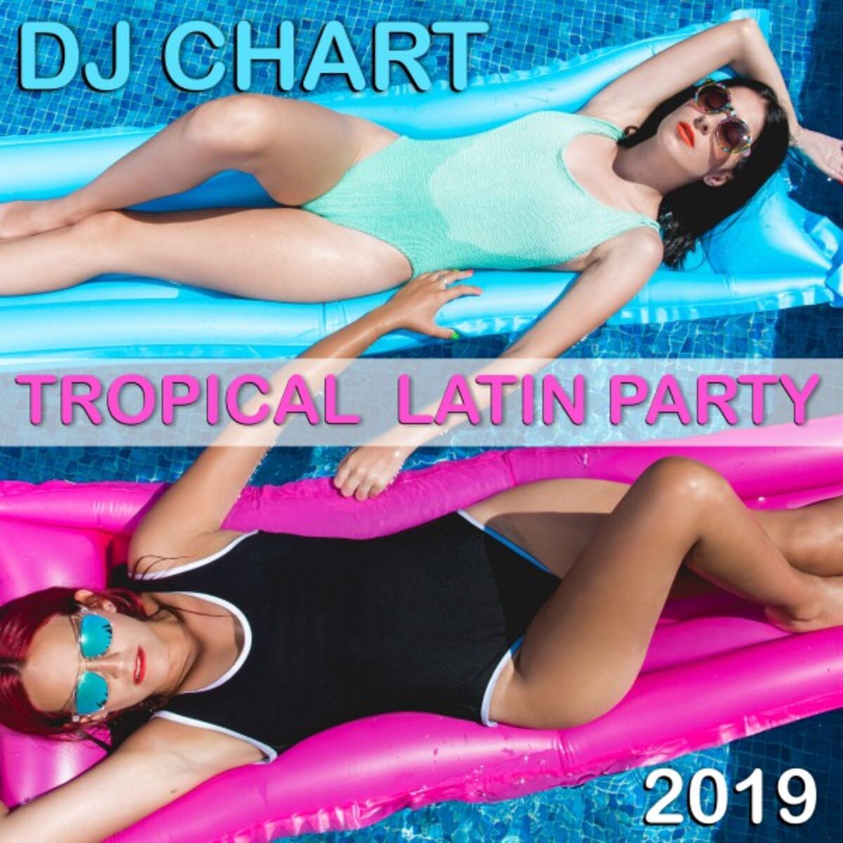 Album cover of DJ Chart Tropical Latin Party 2019