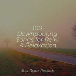 Cover of 100 Downpouring Songs for Reiki & Relaxation