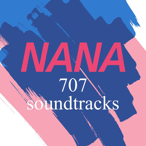 Nanana3ページ NANA 707 soundtracks - Tomoki Hasegawa | Deezer