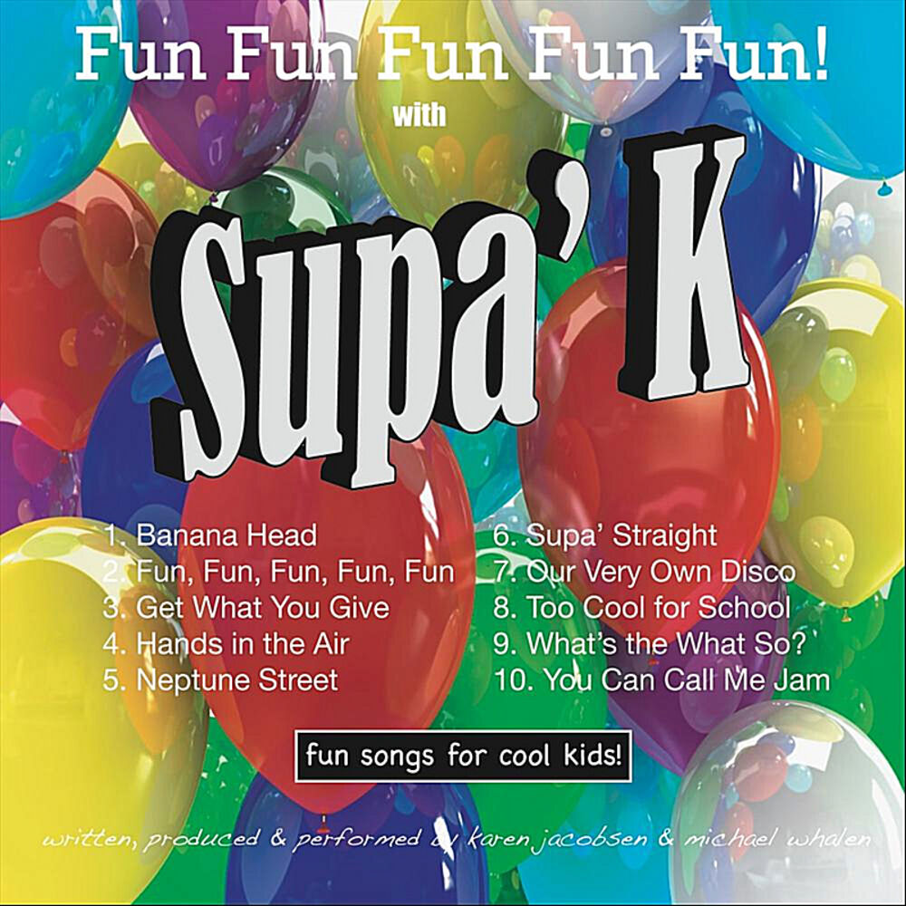 Picture of Fun Fun Fun Fun Fun with Supa K